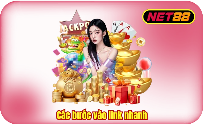 cac buoc vao link nhanh Các bước vào link nhanh