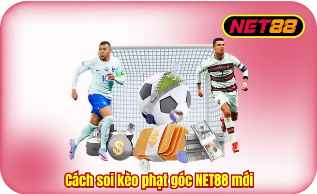 cach soi keo phat goc net88 moi Tổng hợp cách soi kèo phạt góc NET88 mới