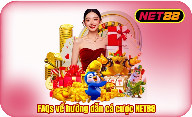 faqs ve huong dan ca cuoc net88 FAQs về hướng dẫn cá cược NET88