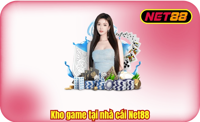 Kho game tại nhà cái Net88