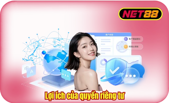 loi ich quyen rieng tu Lợi ích của quyền riêng tư