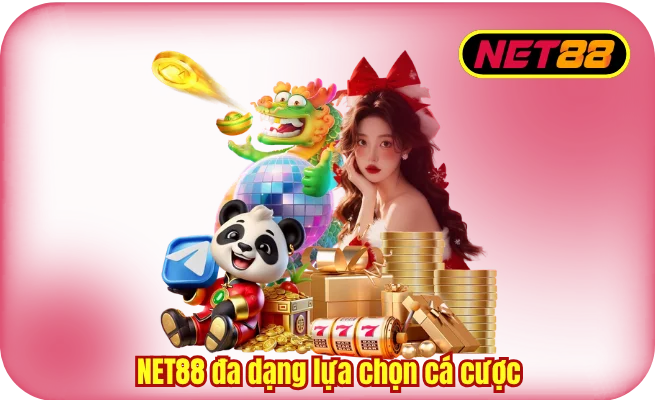 net88 da dang lua chon ca cuoc 1 NET88 đa dạng lựa chọn cá cược