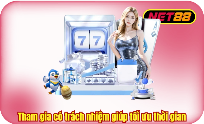 tham gia co trach nhiem giup toi uu thoi gian Tham gia có trách nhiệm giúp tối ưu thời gian