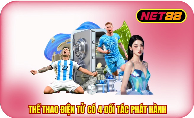 Thể thao điện tử có 4 đối tác phát hành