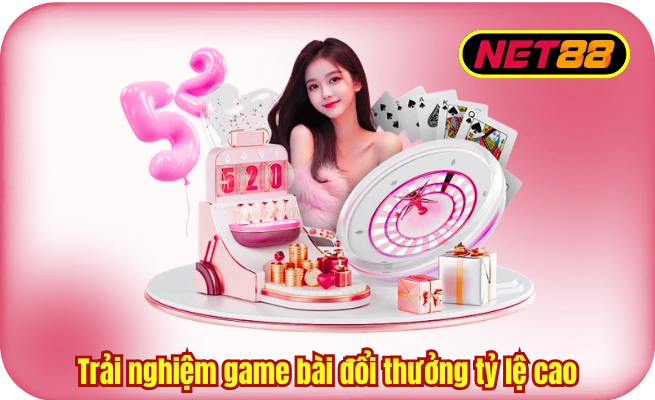Trải nghiệm game bài đổi thưởng tỷ lệ cao